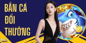 Bắn Cá Đổi Thưởng 36WIN - Top 4+ Game Và Mẹo Chơi Chuẩn