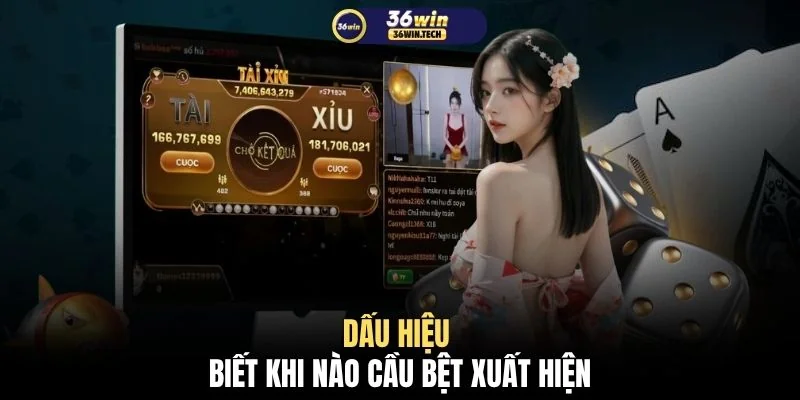 Dấu hiệu biết khi nào cầu bệt xuất hiện