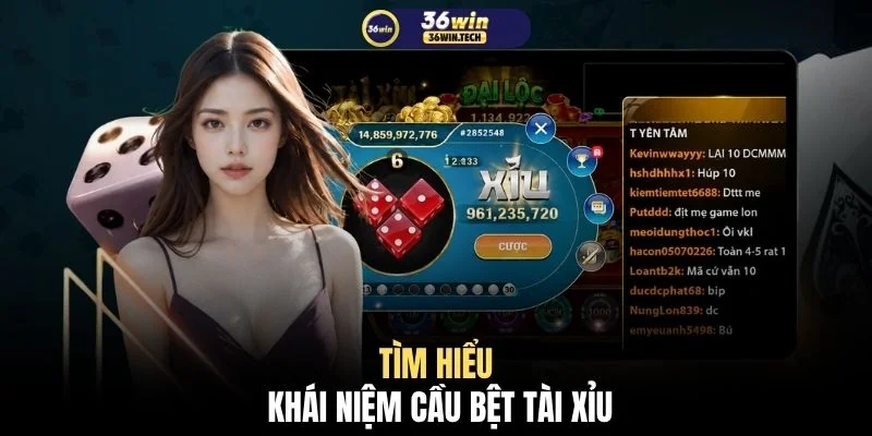 Tìm hiểu khái niệm cầu bệt Tài Xỉu